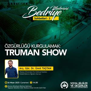 Özgürlüğü Kurgulamak: Truman Show